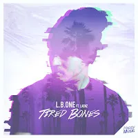 L.b. One — Tired Bones (Feat. Laenz) — обложка